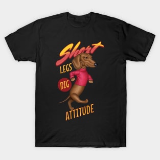 Short Legs Big Attitude T-Shirt